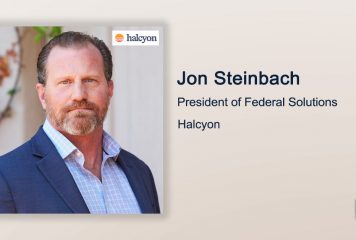 Executive Spotlight With Halcyon Federal Solutions President Jon Steinbach Discusses Federal Cybersecurity Challenges