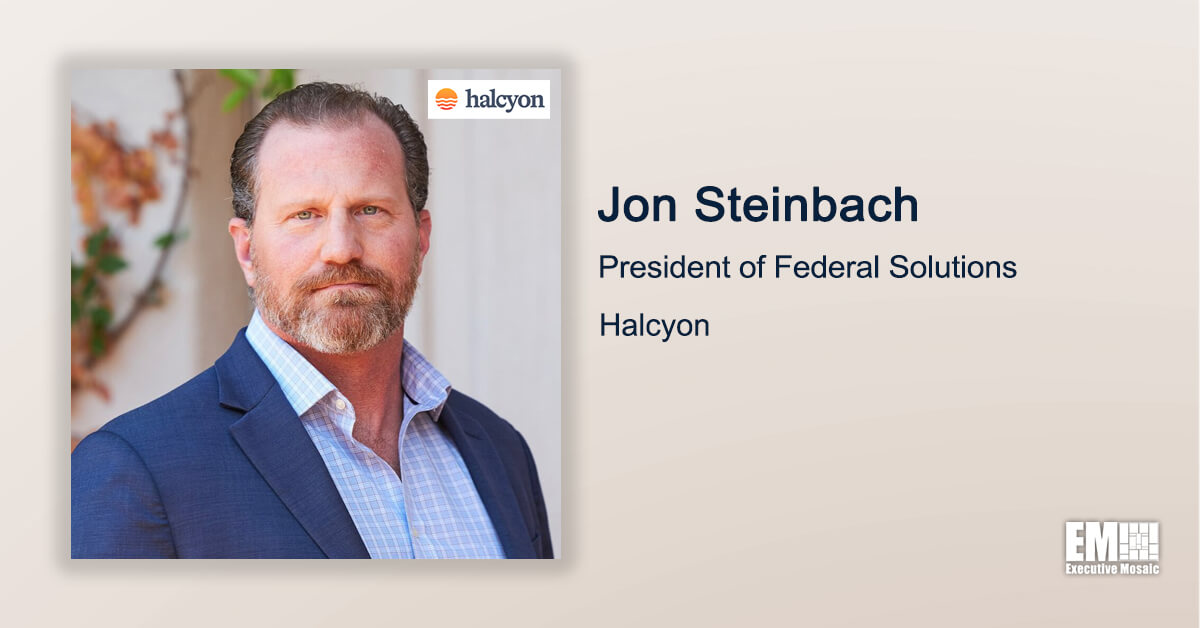 Executive Spotlight With Halcyon Federal Solutions President Jon Steinbach Discusses Federal Cybersecurity Challenges Executive Spotlight With Halcyon Federal Solutions President Jon Steinbach Discusses Federal Cybersecurity Challenges