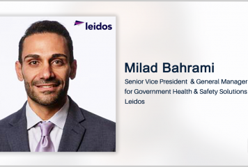 Executive Spotlight With Leidos SVP & GM Milad Bahrami Highlights Company’s Work With HHS, Future Objectives