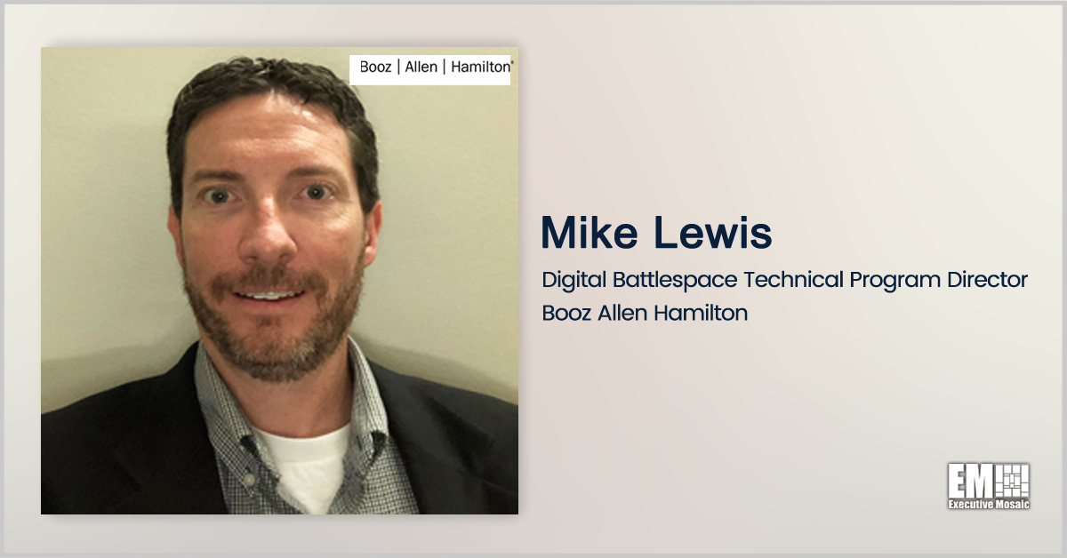 Raytheon Vet Mike Lewis Joins Booz Allen as Digital Battlespace Technical Program Director