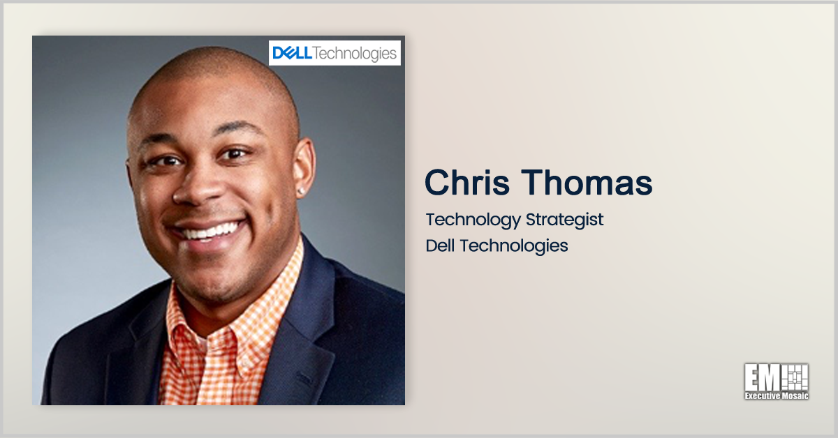 Dell Technologies’ Chris Thomas: 5G Could Help Agencies Bring Real-Time Operations Close to End Users