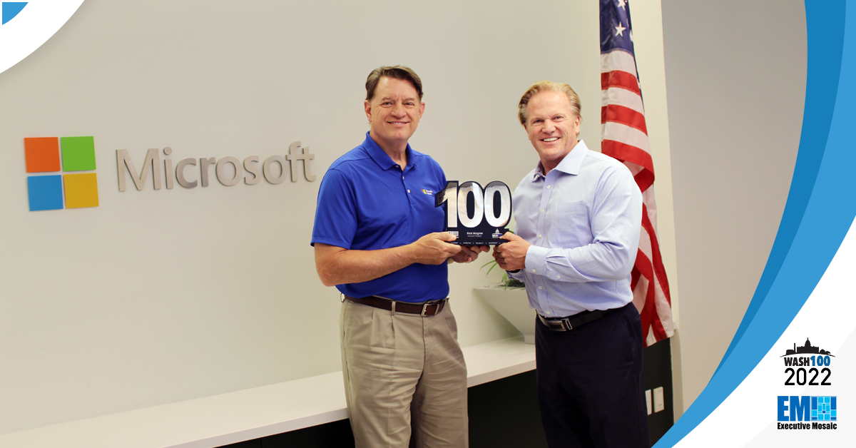 Microsoft Federal President Rick Wagner Receives 5th Consecutive Wash100 Award From Executive Mosaic CEO Jim Garrettson