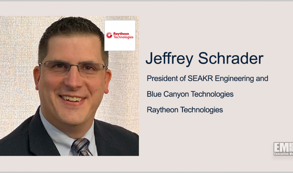 Jeffrey Schrader Promoted to President of Seakr Engineering & Blue Canyon Technologies at Raytheon I&S