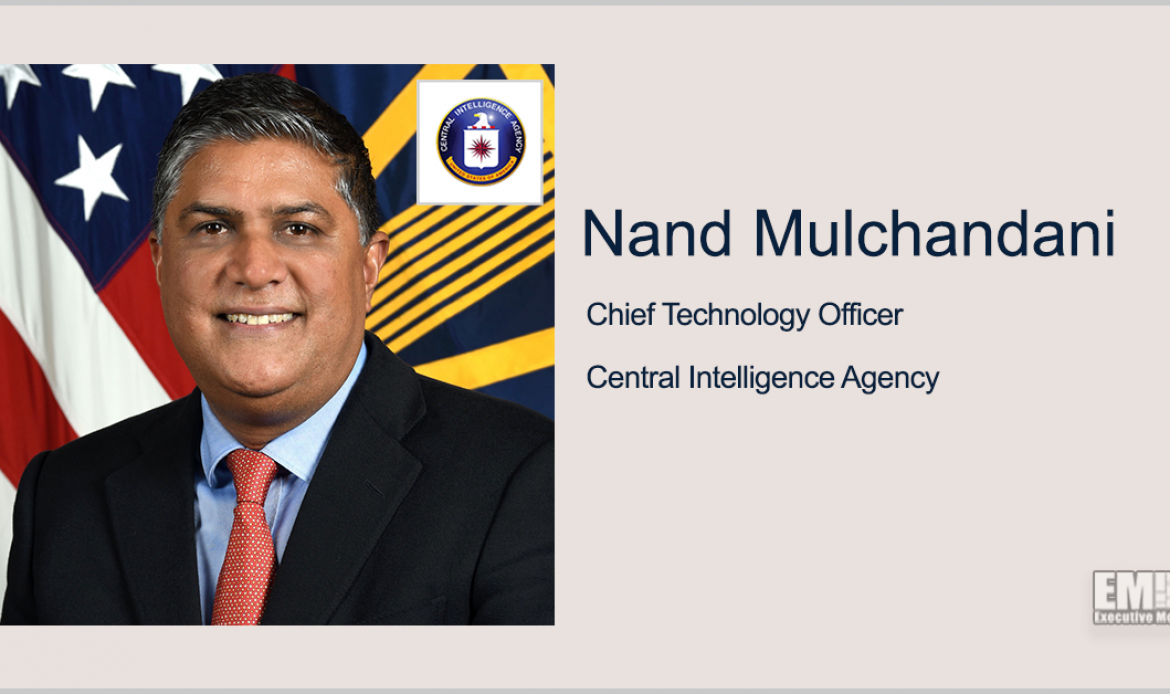 Nand Mulchandani Named CIA’s 1st Chief Technology Officer