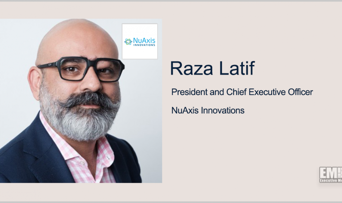 NuAxis Adds CEO Title to President Raza Latif in Series of Exec Moves