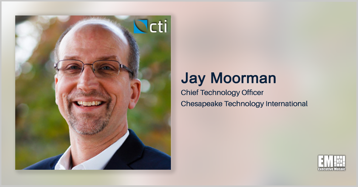 Former CACI SVP Jay Moorman Joins Chesapeake Technology International as CTO