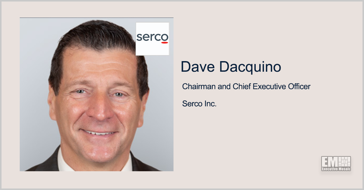 Executive Spotlight: Dave Dacquino, Chairman & CEO of Serco Inc.