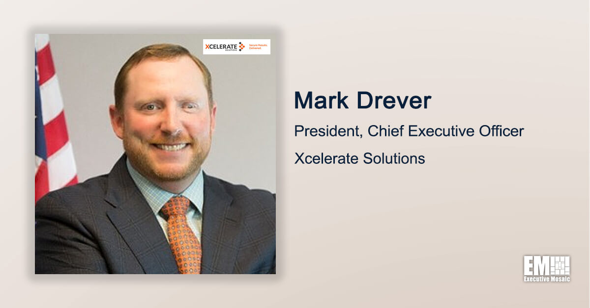 Executive Spotlight: Xcelerate Solutions President, CEO Mark Drever on Company Focus Areas, Growth Initiatives