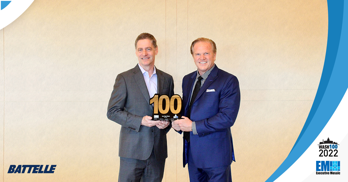 Battelle President, CEO Lou Von Thaer Receives 7th Wash100 Award From Executive Mosaic CEO Jim Garrettson