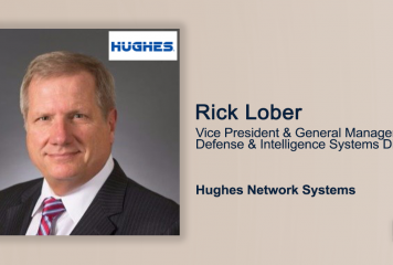Q&A With Hughes Defense VP & General Manager Rick Lober Focuses on Network Management Systems