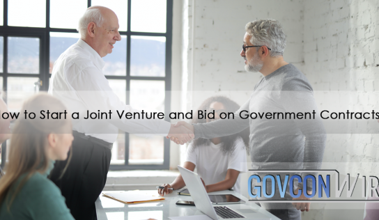 How to Start a Joint Venture and Bid on Government Contracts?