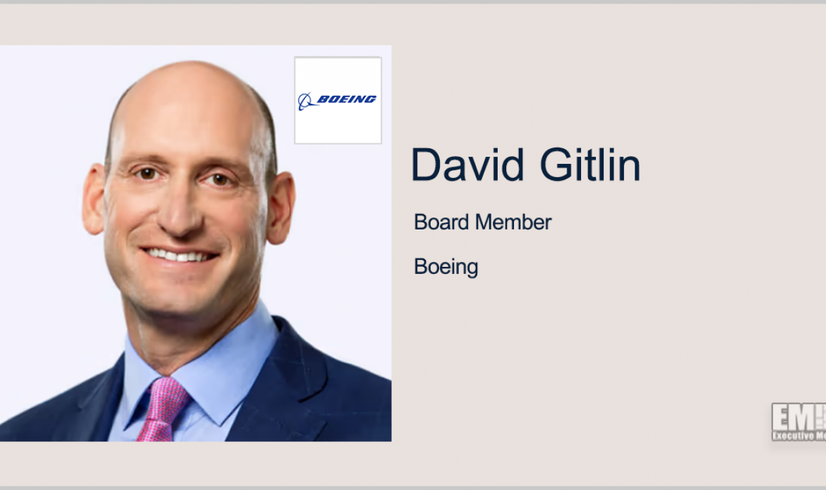 David Gitlin Elected to Boeing’s Board of Directors; Dave Calhoun Quoted