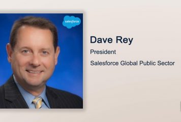 Q&A With Salesforce Global Public Sector President Dave Rey Tackles Government’s Digital Modernization & Company’s Innovation