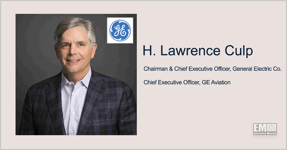 GE Chairman, CEO Lawrence Culp to Head Company’s Aviation Segment in Expanded Role