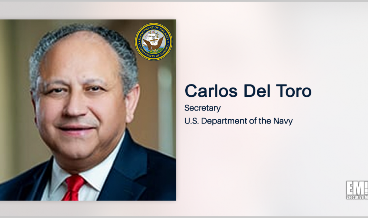 Navy Secretary Carlos Del Toro Tackles Recruitment Dip With Reinvigorated  Focus on Retainment - GovCon Wire