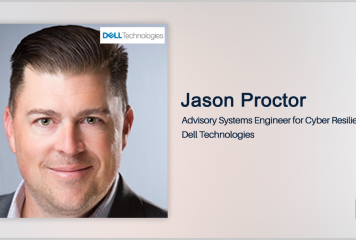 Dell Technologies’ Jason Proctor: Data Isolation, Immutability Key to Achieving Federal Cyber Resilience