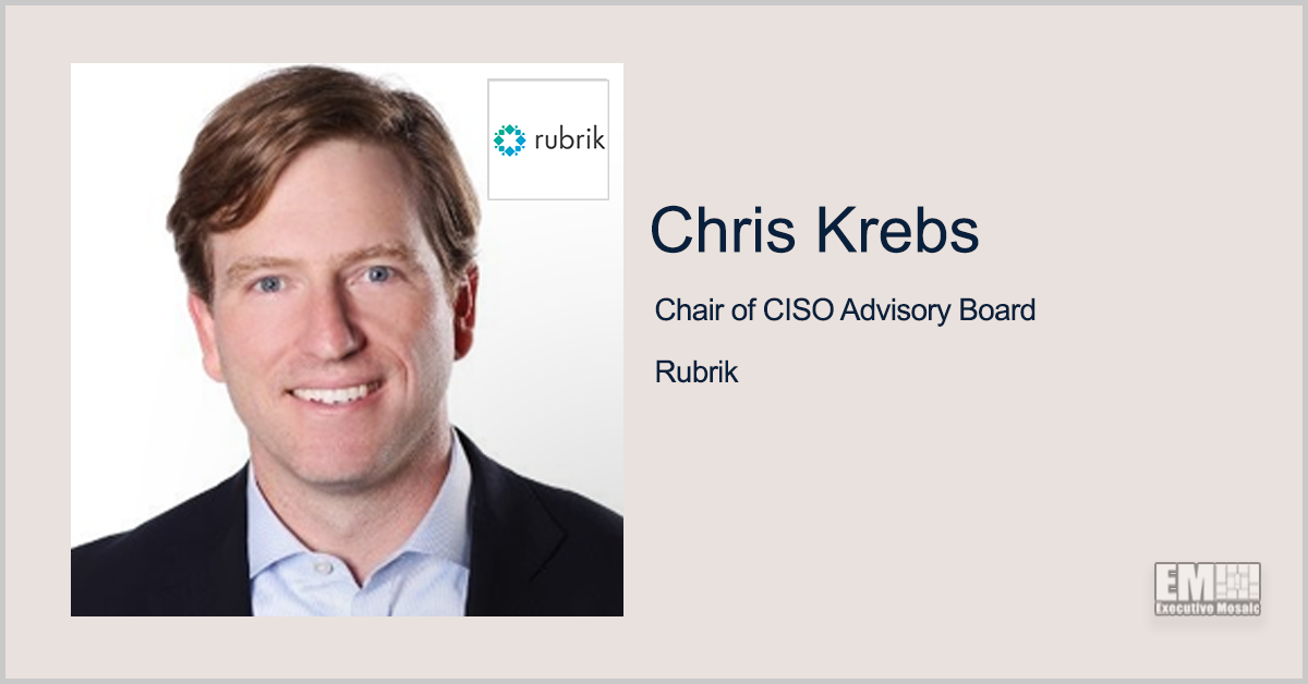 Rubrik Creates New CISO Advisory Board, Names Former CISA Director Chris Krebs as Chair