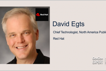 Executive Spotlight: GovCon Expert David Egts, Chief Technologist for Red Hat NA Public Sector