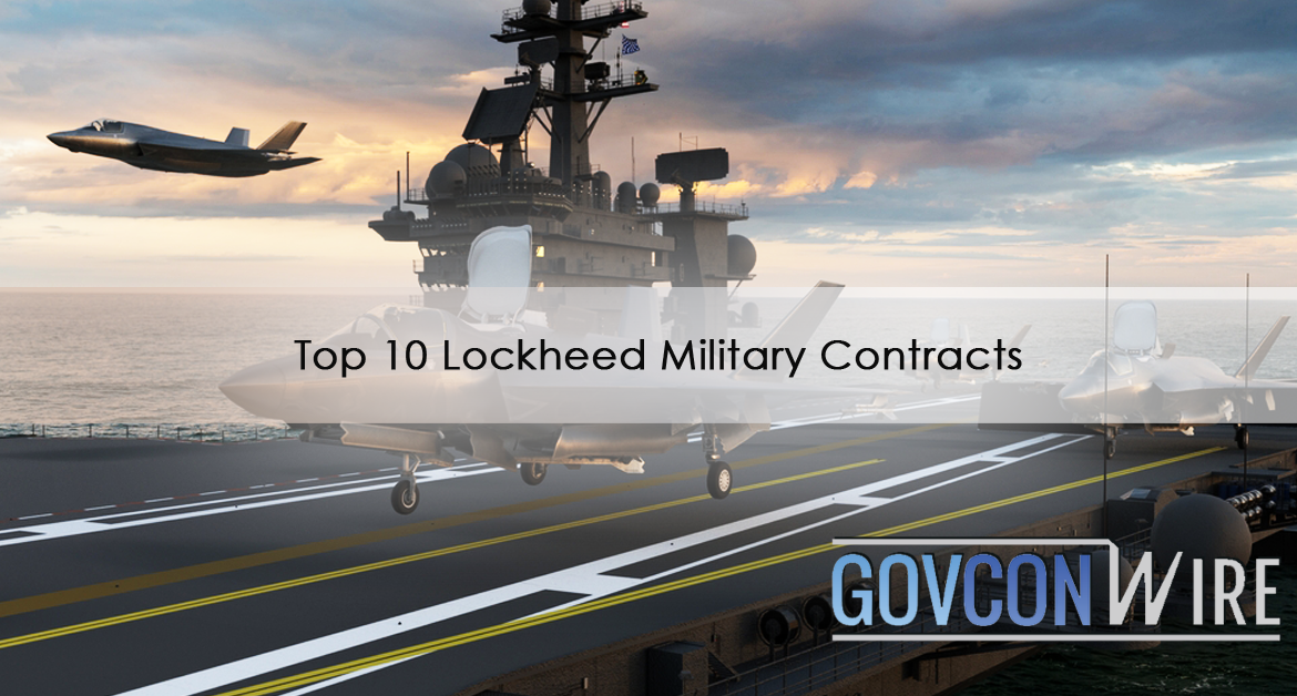 Top 10 Lockheed Military Contracts