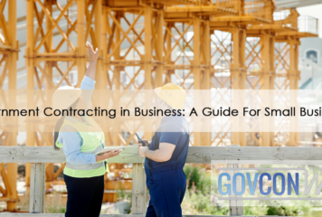 Government Contracting in Business: A Guide For Small Businesses