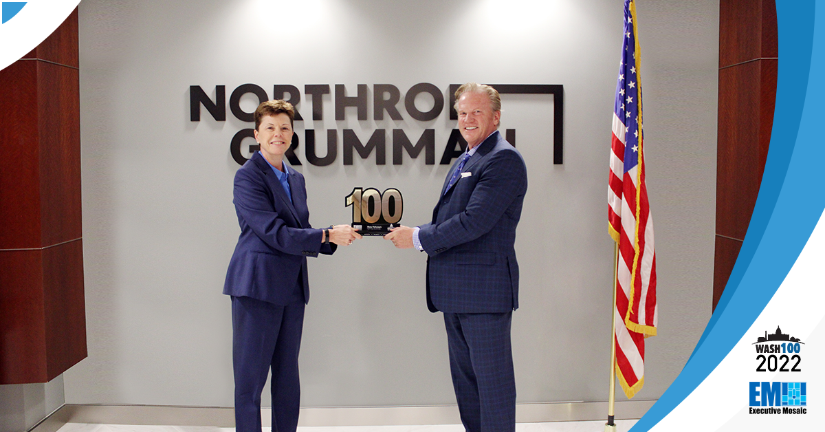 Northrop CVP, President of Defense Systems Mary Petryszyn Presented 2nd Consecutive Wash100 Award By Executive Mosaic CEO Jim Garrettson
