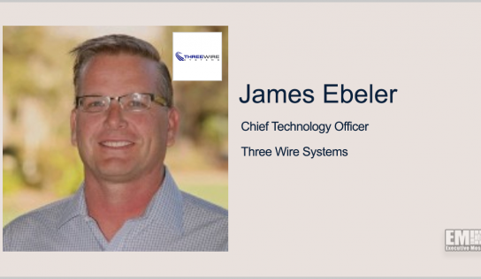 Executive Spotlight: James Ebeler, Chief Technology Officer of Three Wire Systems