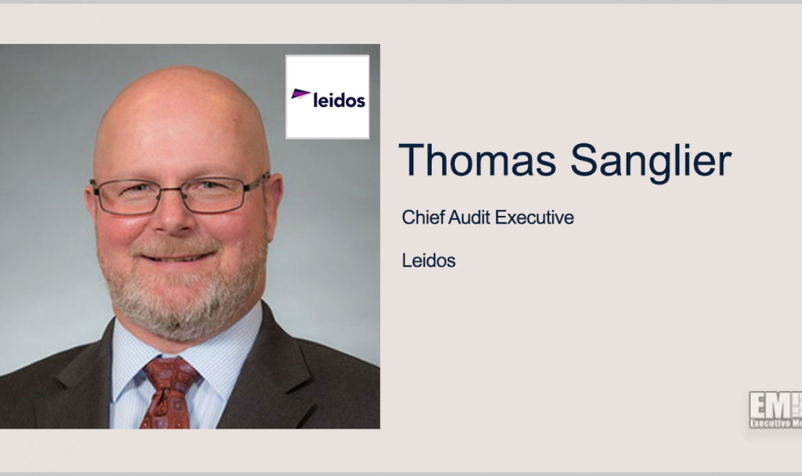 Thomas Sanglier Named Leidos Chief Audit Executive; Roger Krone Quoted