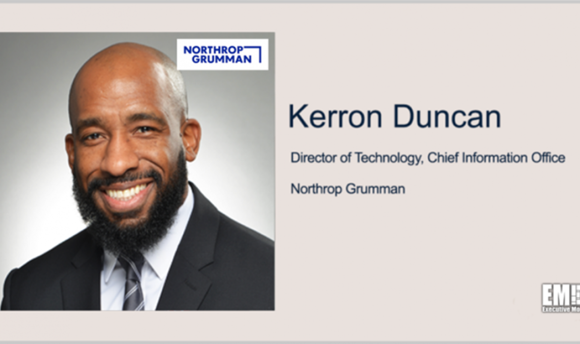 Q&A With Northrop’s Kerron Duncan Focuses on Innovation, Emerging Tech & Digital Transformation