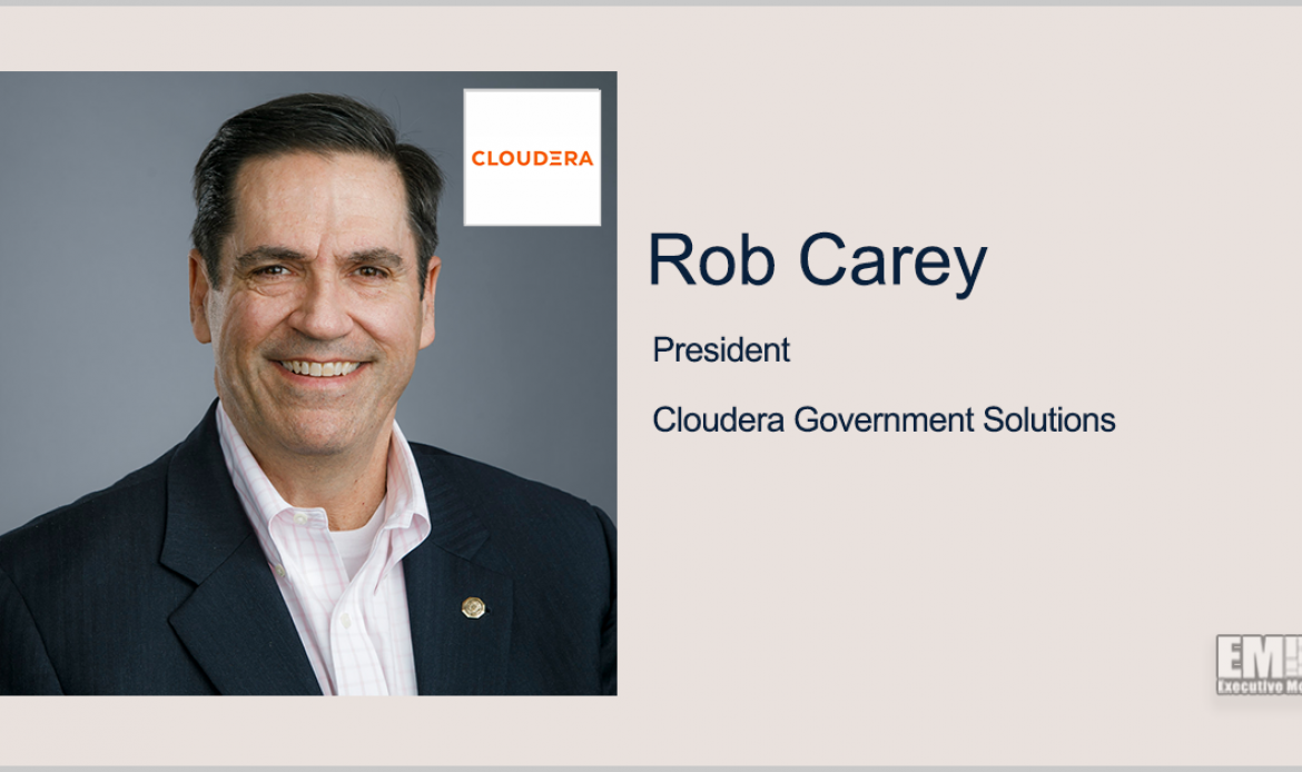 Video Interview: Cloudera’s Rob Carey on Government Cloud & Data Milestones