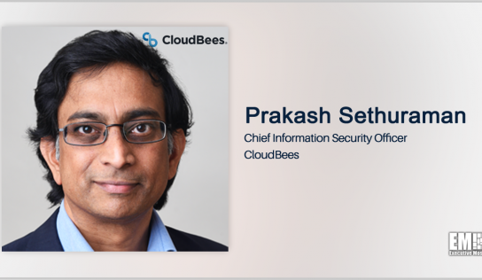 CloudBees’ Prakash Sethuraman: Agencies Should Pursue Automation, Continuous ATOs to Ensure Security in App Development