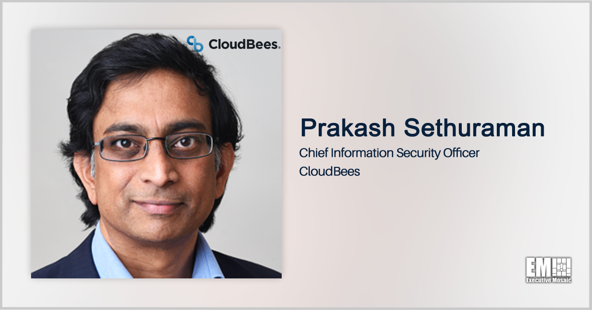 CloudBees’ Prakash Sethuraman: Agencies Should Pursue Automation, Continuous ATOs to Ensure Security in App Development