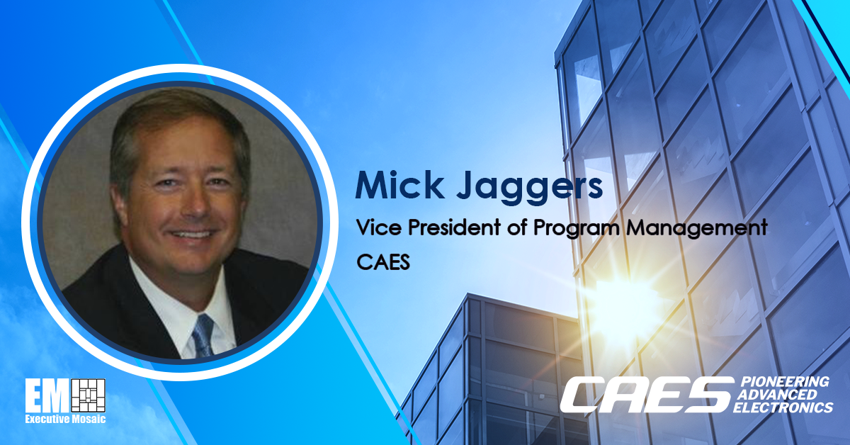 Former Northrop Exec Mick Jaggers Appointed Program Management VP at CAES