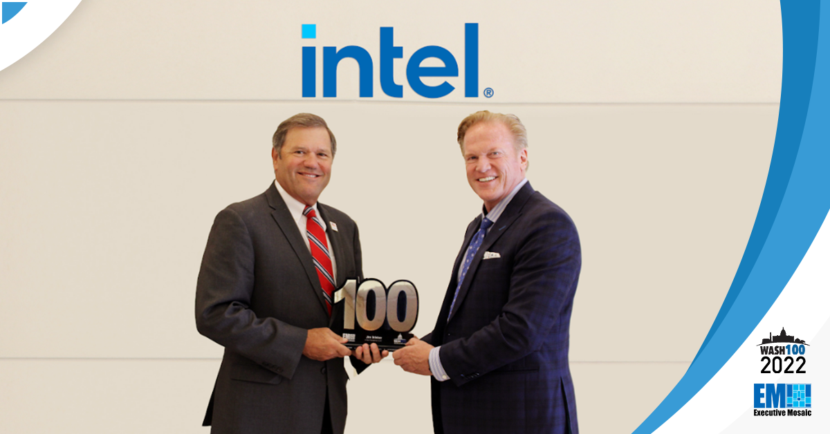 Intel Federal President Jim Brinker Presented 3rd Wash100 Award By Executive Mosaic CEO Jim Garrettson