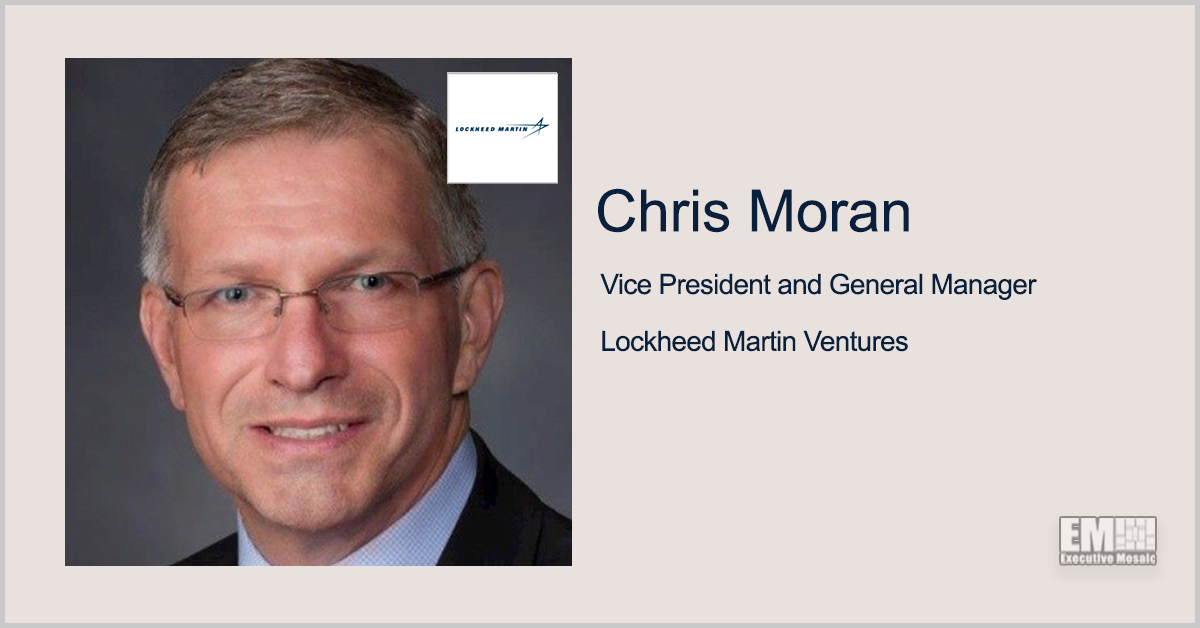 Lockheed Reports $400M Venture Capital Fund; Chris Moran Quoted