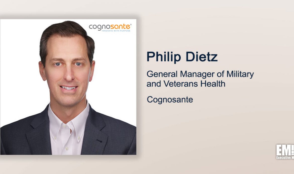 Cognosante Awarded Position on $10B DHA R&D Support Contract; Philip Dietz Quoted