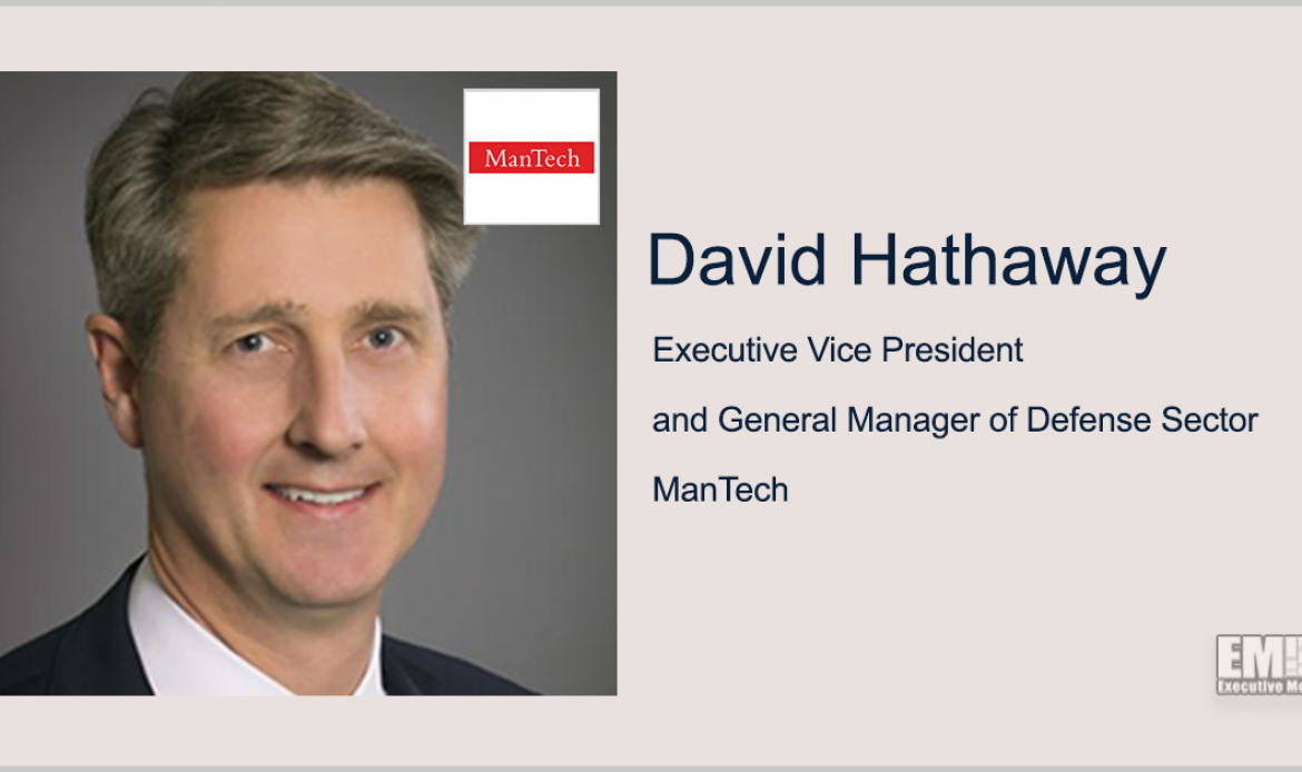 ManTech Secures $180M Navy Systems Engineering Contract; David Hathaway Quoted