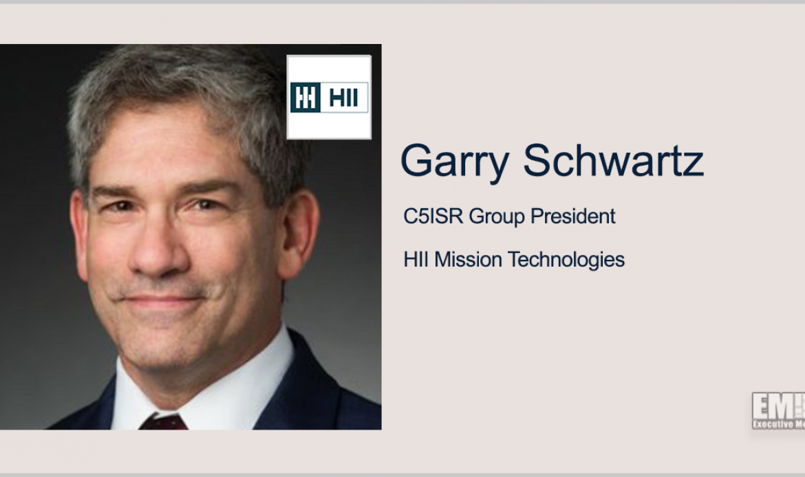 HII Gets $127M DSCA Emerging Tech R&D Support Task Order; Garry Schwartz Quoted