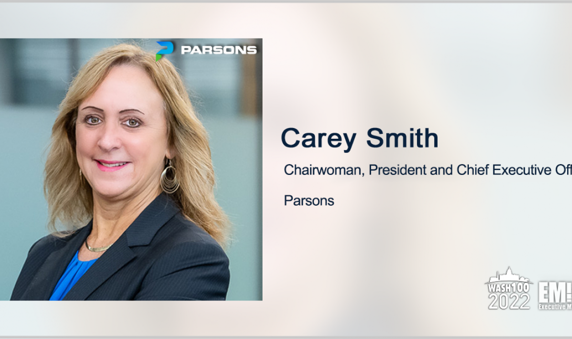 Parsons Updates Financial Outlook for 2022; CEO Carey Smith Talks Largest Acquisition Since IPO