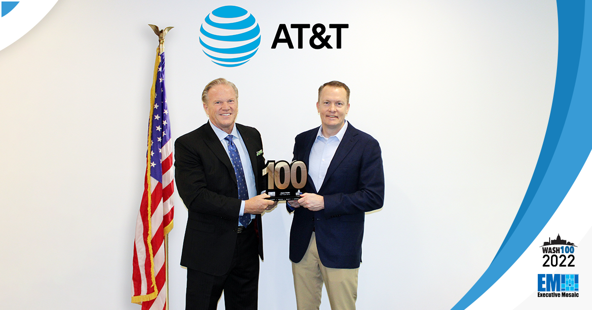 Executive Mosaic CEO Jim Garrettson Presents 1st Wash100 Award to Jason Porter, President of AT&T Public Sector and FirstNet