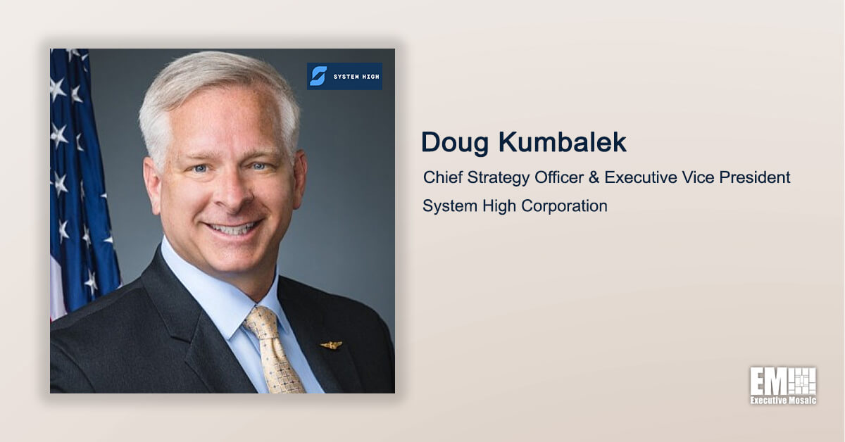 Q&A With System High CSO, EVP Doug Kumbalek Tackles Recent Company Growth Initiatives, Digital Transformation Efforts