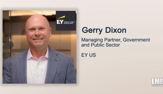 EY US Seeks to Expand Government Tech Services With Cambria Deal; Gerry Dixon Quoted