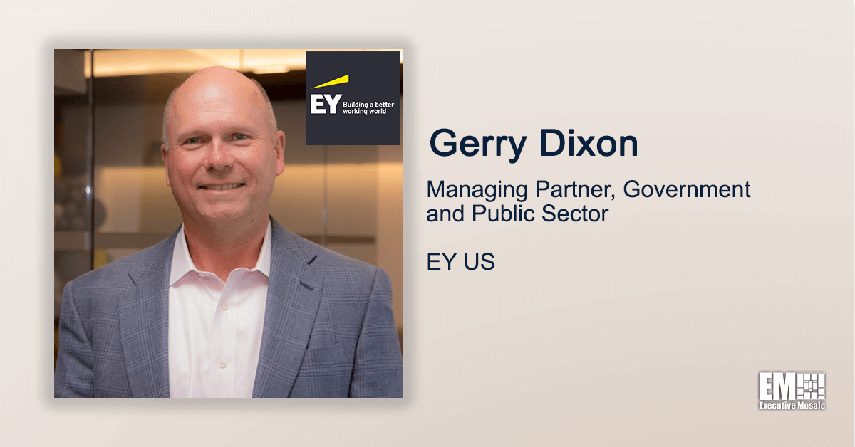 EY US Seeks to Expand Government Tech Services With Cambria Deal; Gerry Dixon Quoted