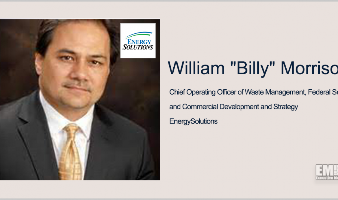 Billy Morrison to Rejoin EnergySolutions as COO of Waste Management