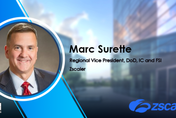 Marc Surette to Oversee Defense, IC Accounts at Zscaler as Regional VP