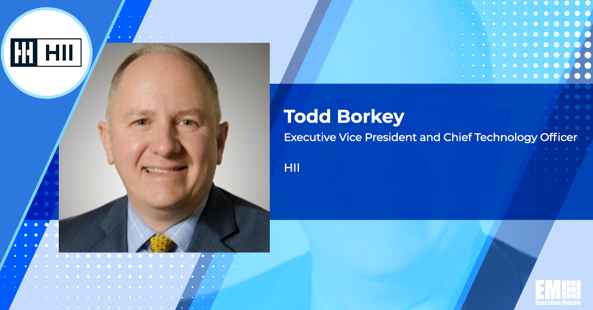 Todd Borkey Promoted to HII EVP, Chief Technology Officer
