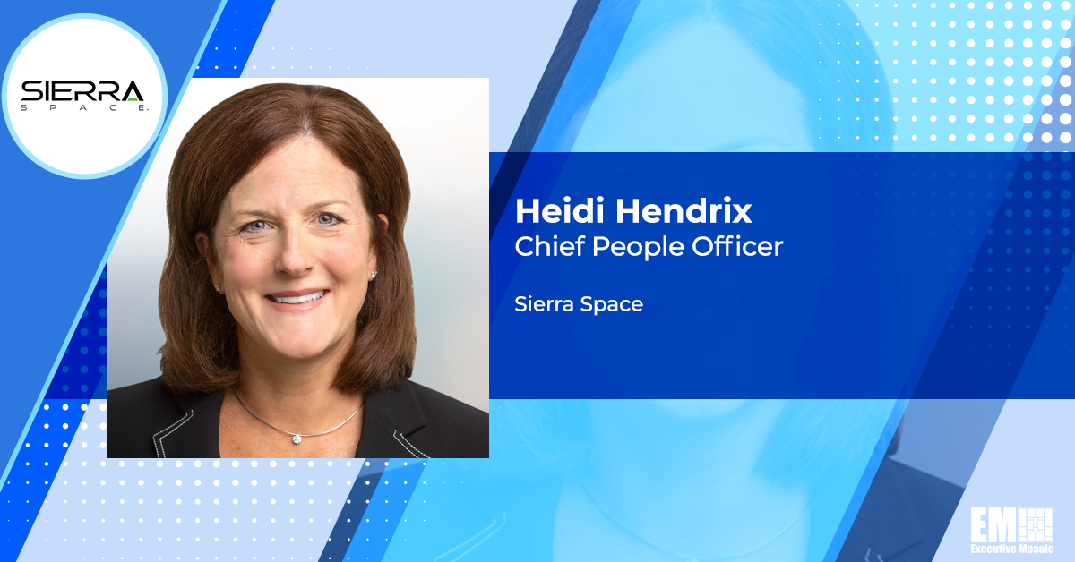 Former Northrop HR Exec Heidi Hendrix Named Sierra Space Chief People Officer