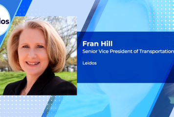 Leidos Receives $60M Federal Highway Administration Policy Support BPA; Fran Hill Quoted