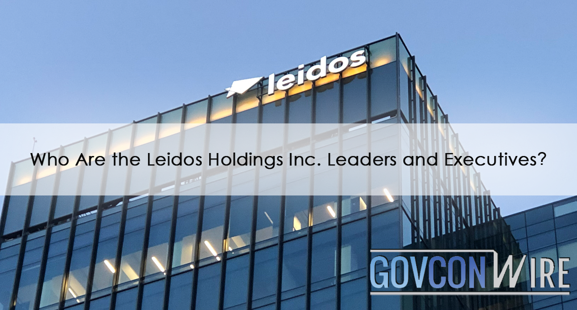 Who Are the Leidos Holdings Inc. Leaders and Executives?