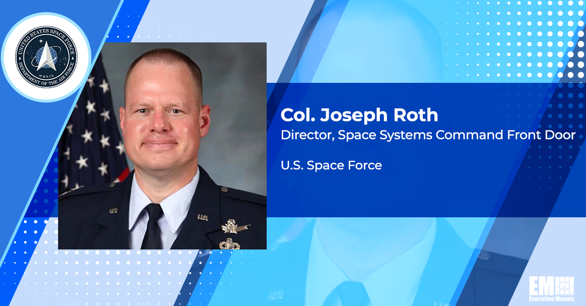 Space Systems Command Opens Industry Engagement Shop; Col. Joseph Roth Quoted