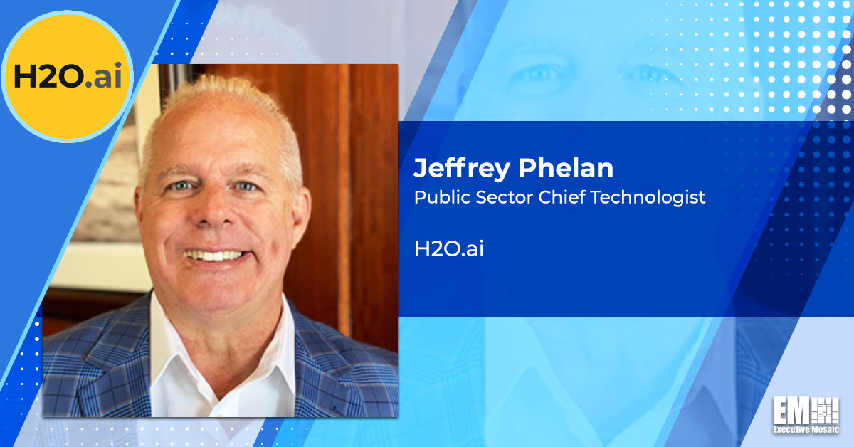 Q&A With H2O Public Sector Chief Technologist Jeffrey Phelan Focuses on AI Uses in the Government
